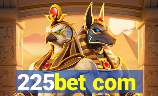 225bet com